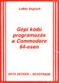 data-becker-Gepi_Kodu_Programozas_a_Commodore_64-esen-sbs