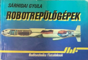 Haditechnika-fiataloknak-II-02-1986-Robotrepulogepek-Sarhidai-Gyula-sbs