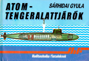 Haditechnika-fiataloknak-II-05-1987-Atomtengeralattjarok-Sarhidai-Gyula-sbs